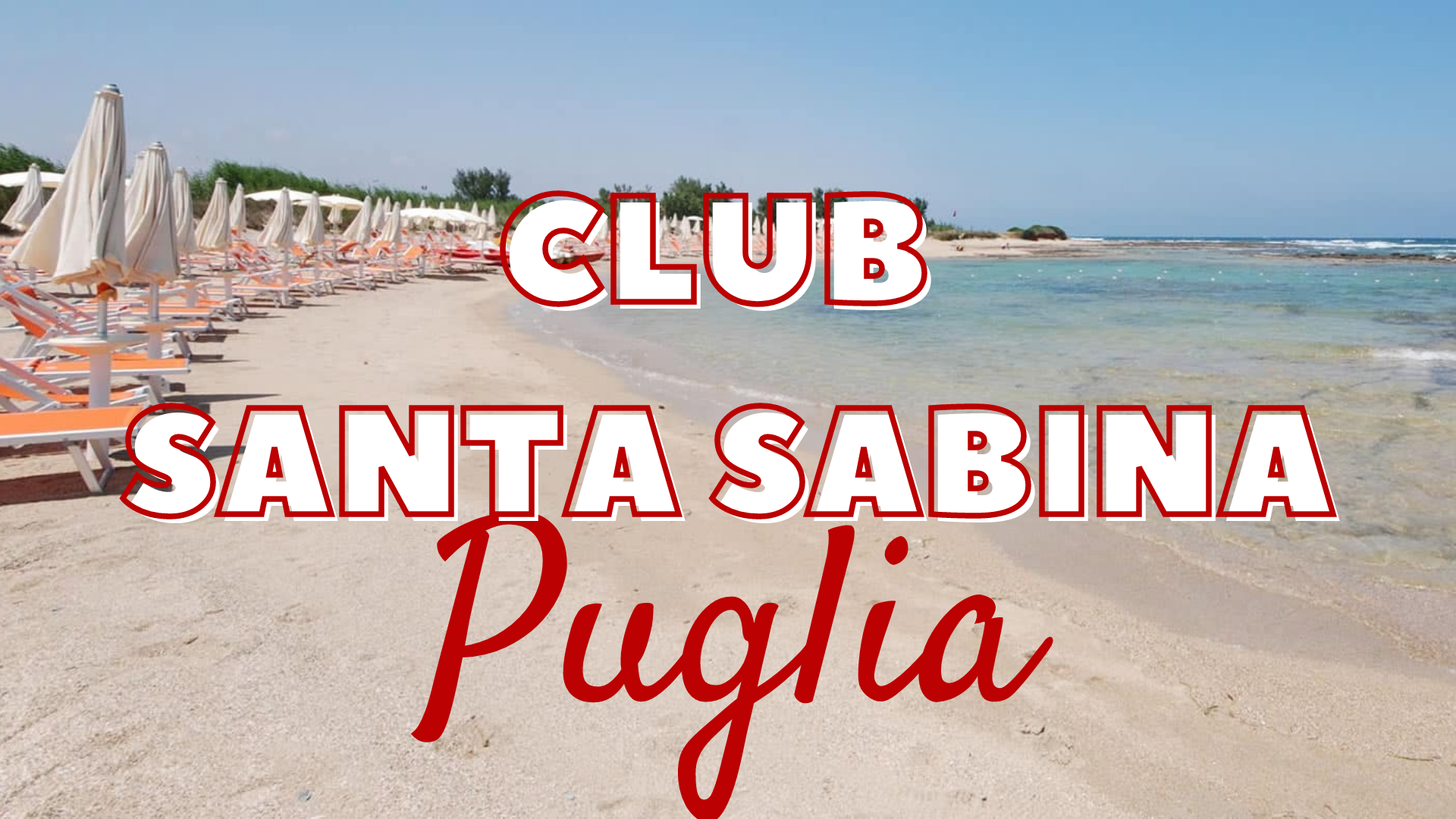 Puglia - CLUB SANTA SABINA